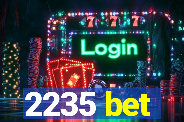 2235 bet