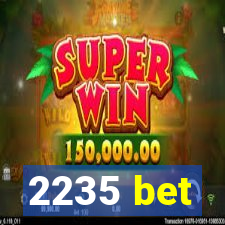 2235 bet