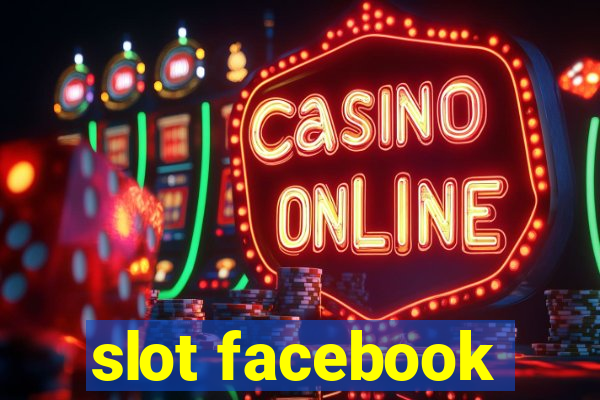 slot facebook