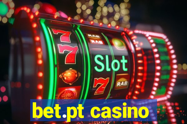 bet.pt casino