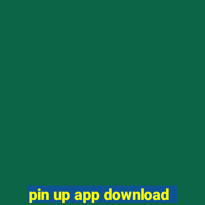 pin up app download