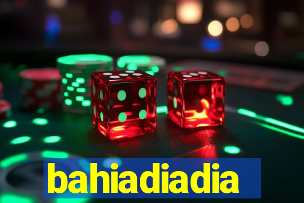 bahiadiadia