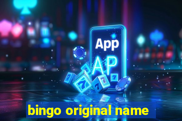 bingo original name