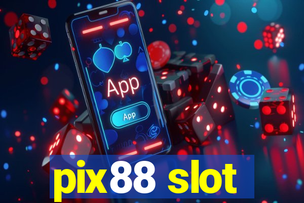 pix88 slot