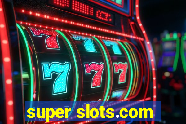 super slots.com