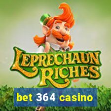 bet 364 casino