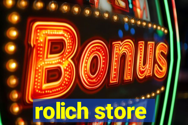 rolich store