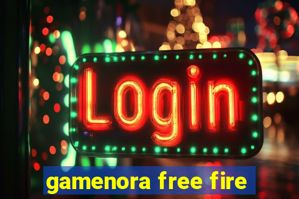 gamenora free fire