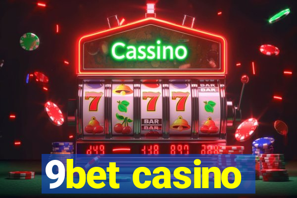 9bet casino