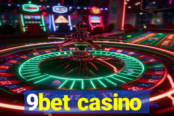 9bet casino