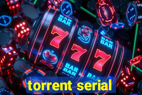 torrent serial