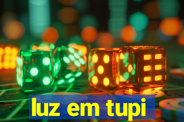 luz em tupi