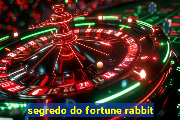 segredo do fortune rabbit