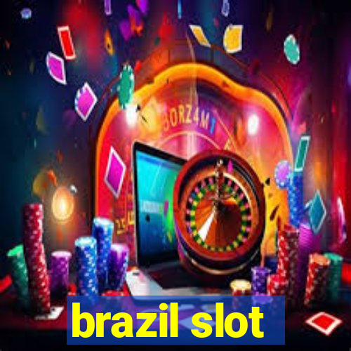 brazil slot