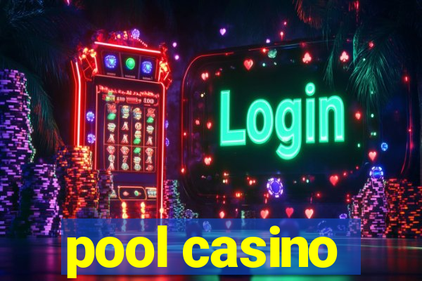 pool casino