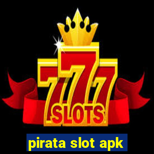 pirata slot apk