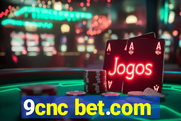 9cnc bet.com