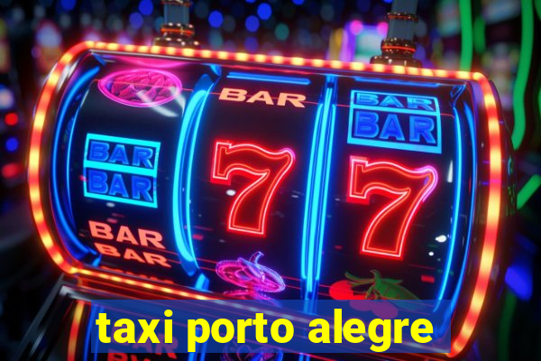 taxi porto alegre