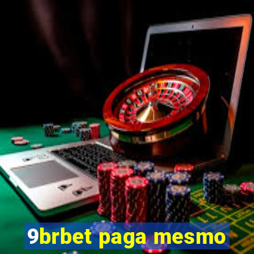 9brbet paga mesmo