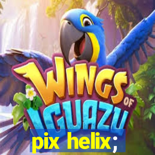 pix helix;