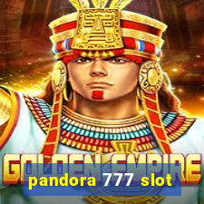 pandora 777 slot