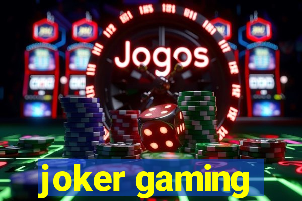 joker gaming