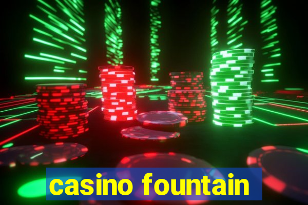 casino fountain