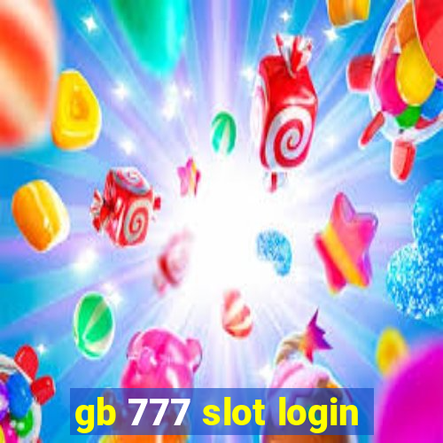 gb 777 slot login