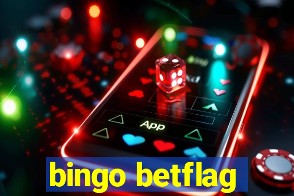 bingo betflag