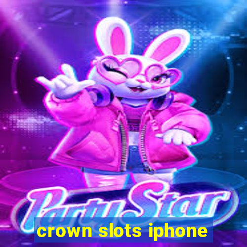 crown slots iphone