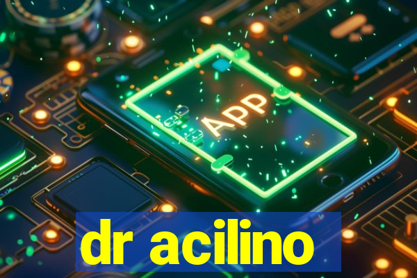 dr acilino