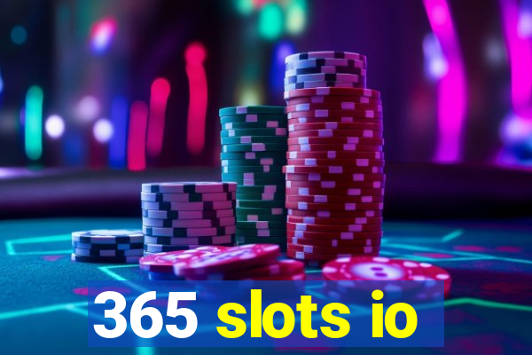 365 slots io