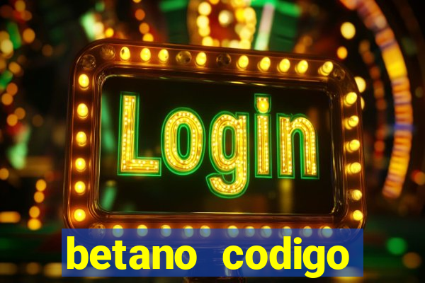 betano codigo promocional 5€