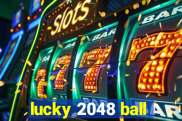 lucky 2048 ball