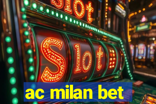 ac milan bet