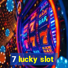 7 lucky slot