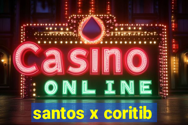 santos x coritib