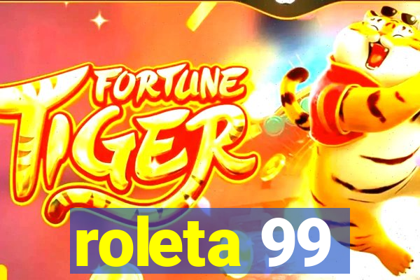 roleta 99