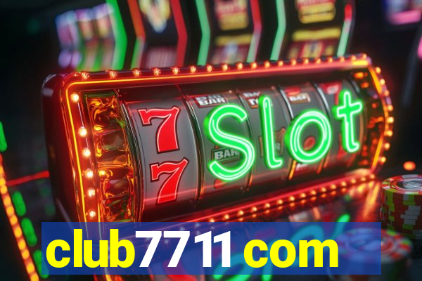 club7711 com