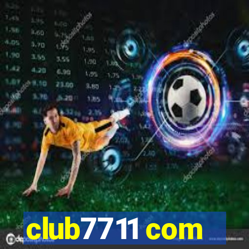 club7711 com