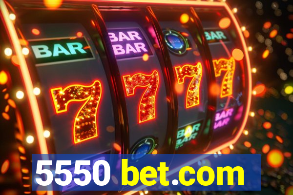 5550 bet.com