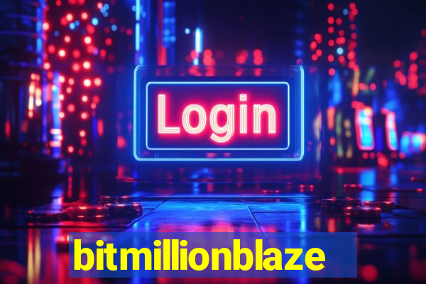 bitmillionblaze