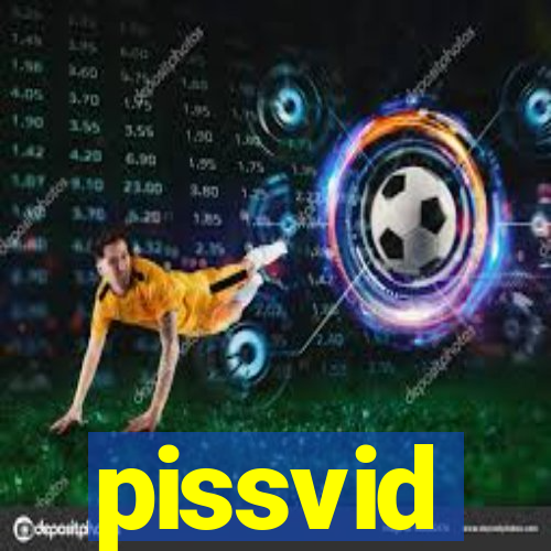 pissvid