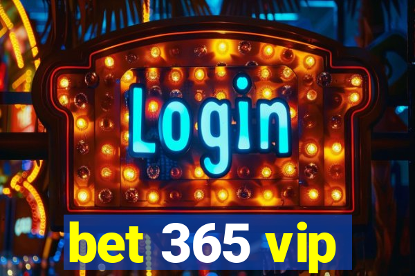 bet 365 vip