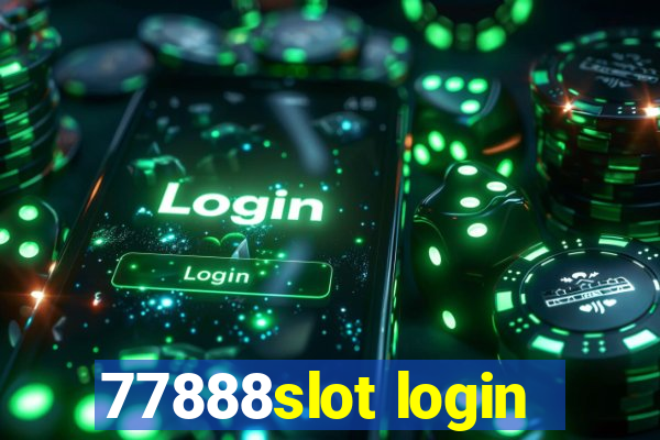 77888slot login