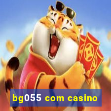 bg055 com casino