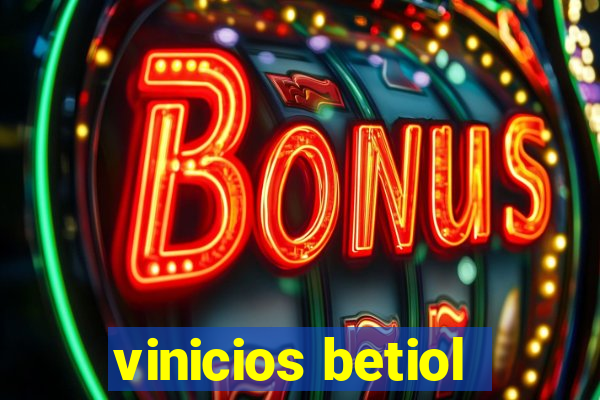 vinicios betiol