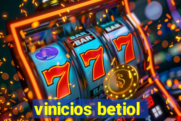 vinicios betiol