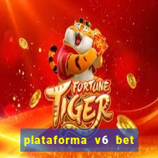 plataforma v6 bet 茅 confi谩vel