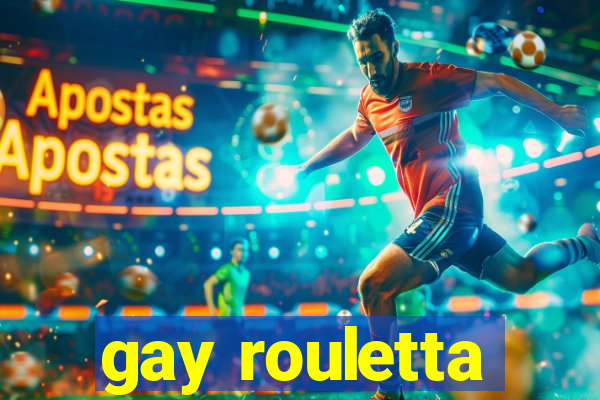 gay rouletta